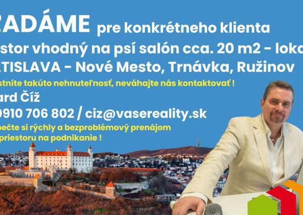 Hľadáme priestor do prenájmu s rozlohou cca 20 ², Bratislava