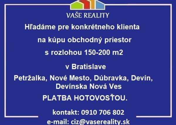 Na kúpu obchodný priestor, Bratislava, cca 200 m², hotovosť