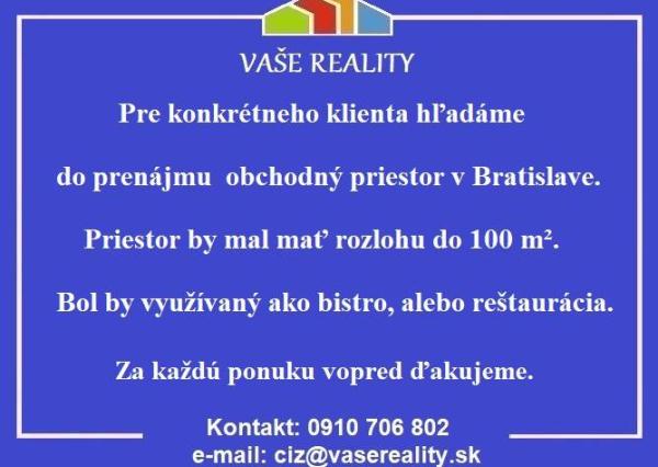 Hľadáme do prenájmu obchodný priestor, Bratislava, do 100 m²