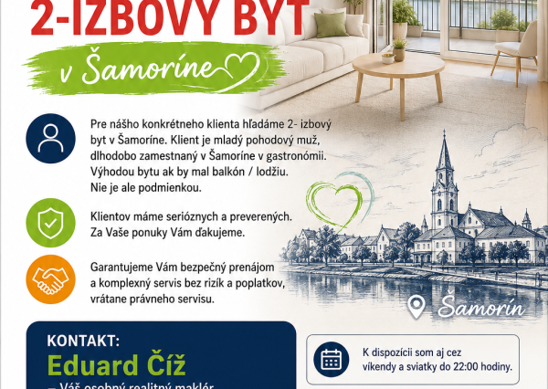 Hľadáme do prenájmu 2-izbový byt v Šamoríne, od 1.8.2026