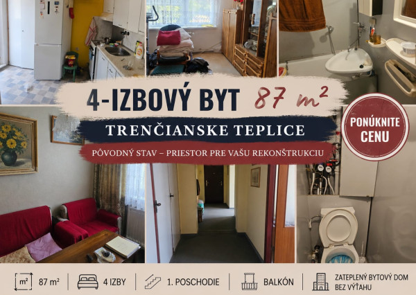 4-IZBOVÝ BYT 87 m² | TRENČIANSKE TEPLICE | VÝBORNÁ LOKALITA | PONÚKNITE CENU