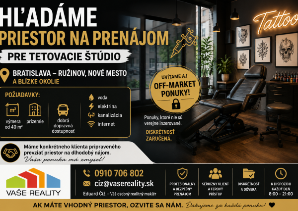 Hľadáme priestor od 40 m², BA – Ružinov na tetovacie štúdio