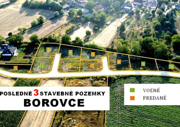PREDAJ STAVEBNÝ POZEMOK 613 M² BOROVCE /VODA, ELEKTRINA, KANALIZÁCIA/