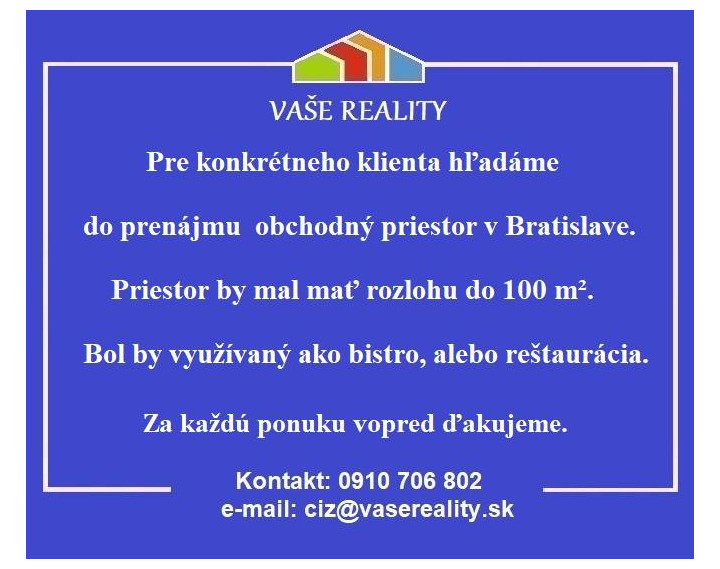 Hľadáme do prenájmu obchodný priestor, Bratislava, do 100 m²