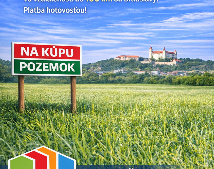 Kúpa pozemku 5-8  ár, do 100 km od Bratislavy, platba hotovosťou