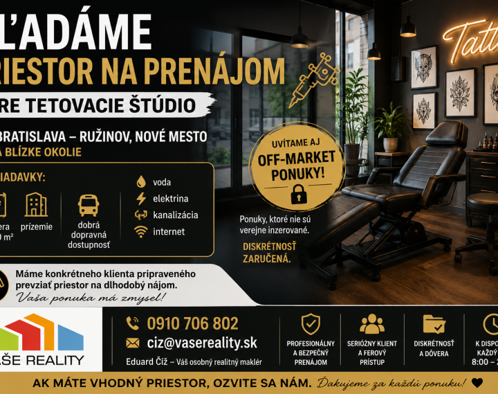 Hľadáme priestor od 40 m², BA – Ružinov na tetovacie štúdio