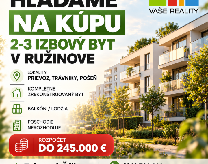Hľadáme byt v Ružinove – kúpa do 245.000 €