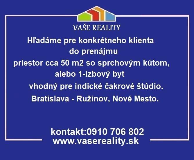 Hľadáme do prenájmu priestor, alebo 1-izbový byt, Bratislava