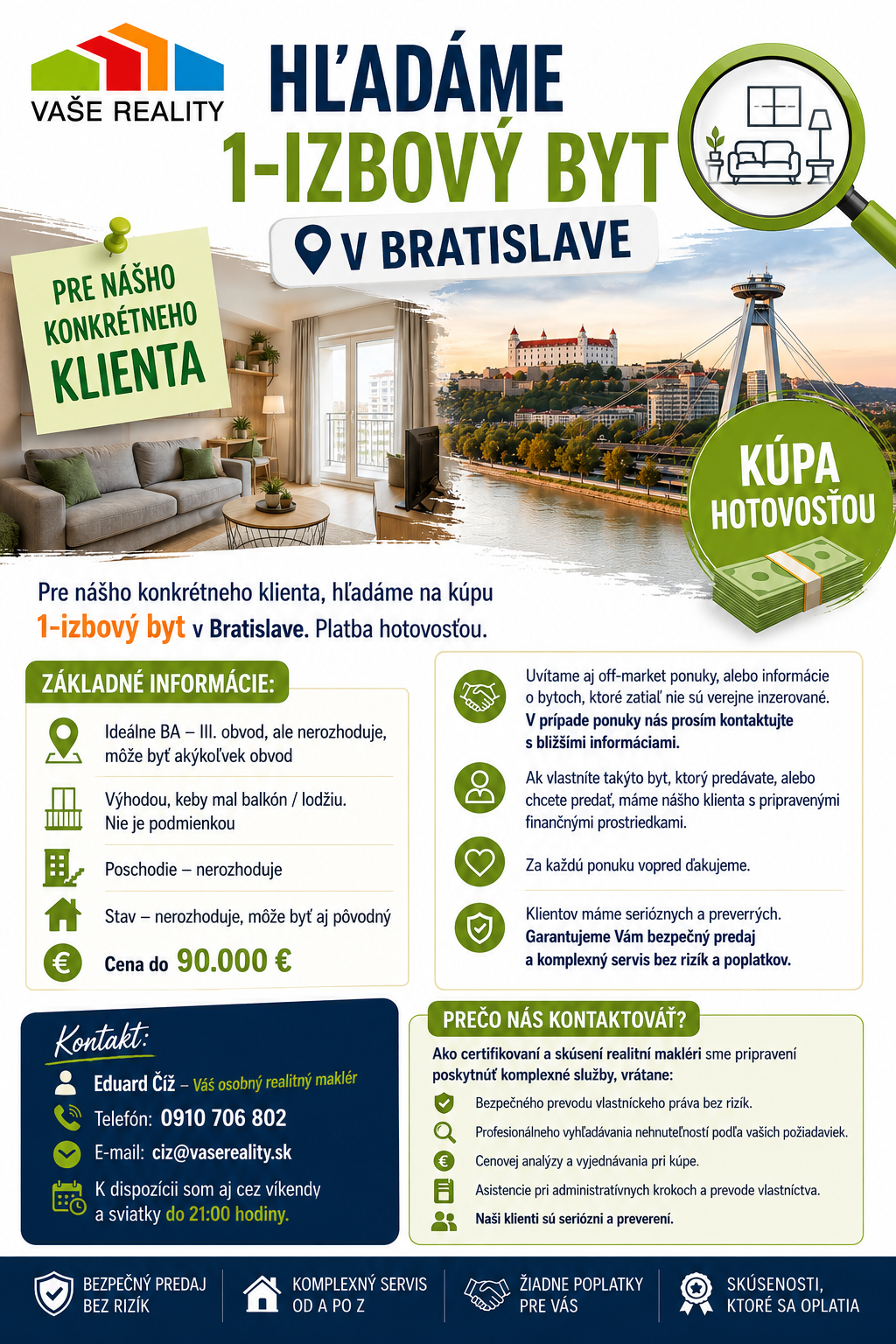 KÚPA - Pre konkrétneho klienta hľadáme 1- izbový byt v Bratislave - hotovosť