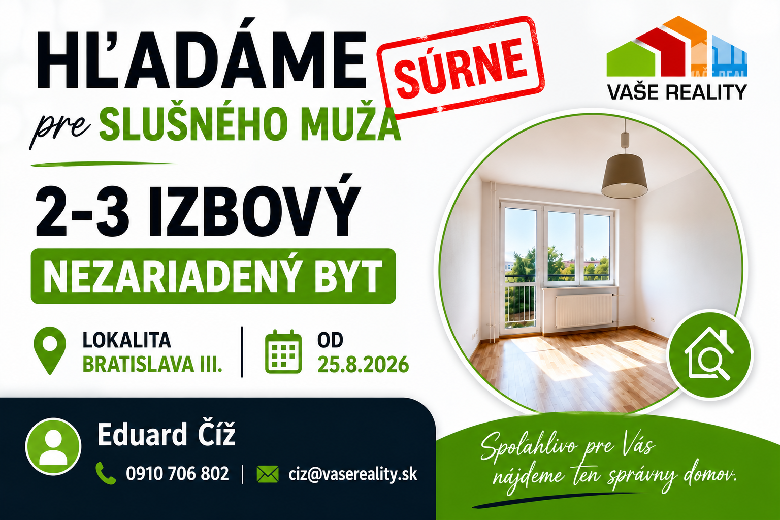 Súrne hľadáme 2-3 izbový byt na prenájom – BRATISLAVA III.